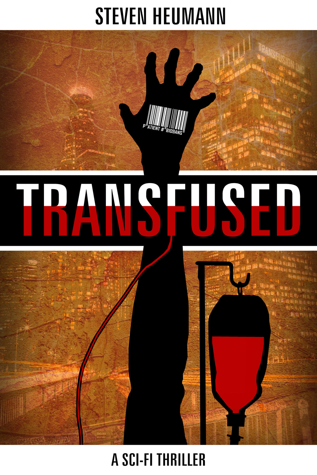Transfused: A Sci-fi Thriller Novel (Kindle and ePub)