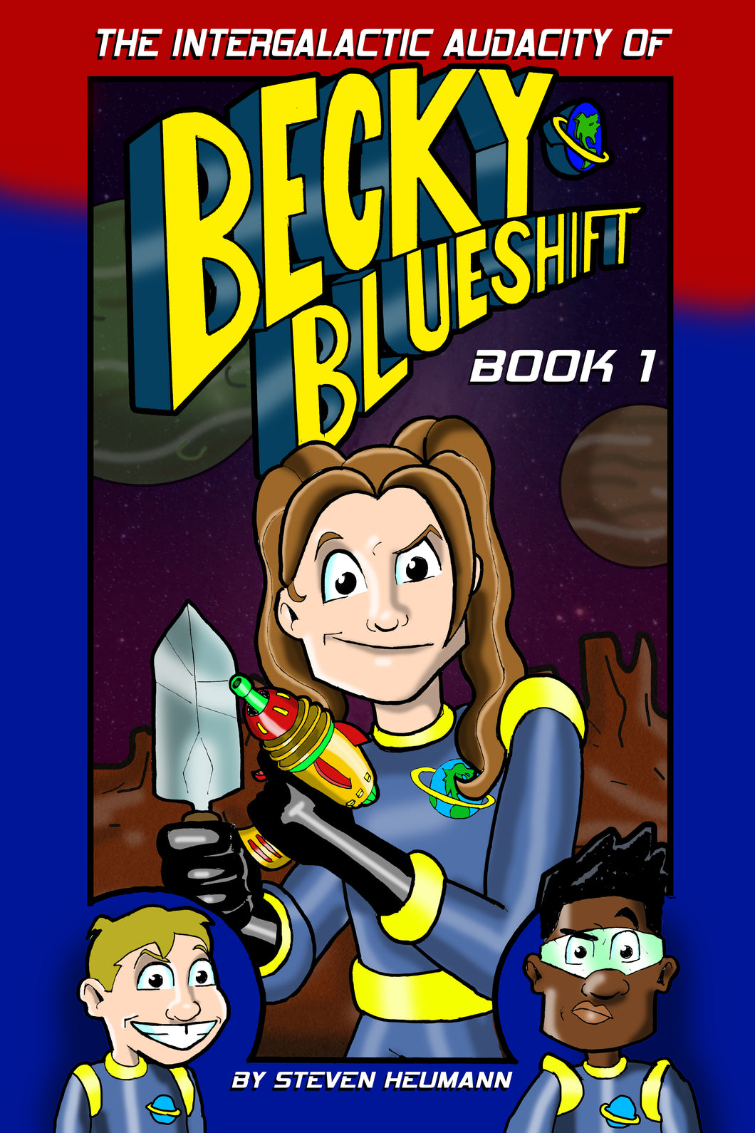 The Intergalactic Audacity of Becky Blueshift Book 1 (eBook)