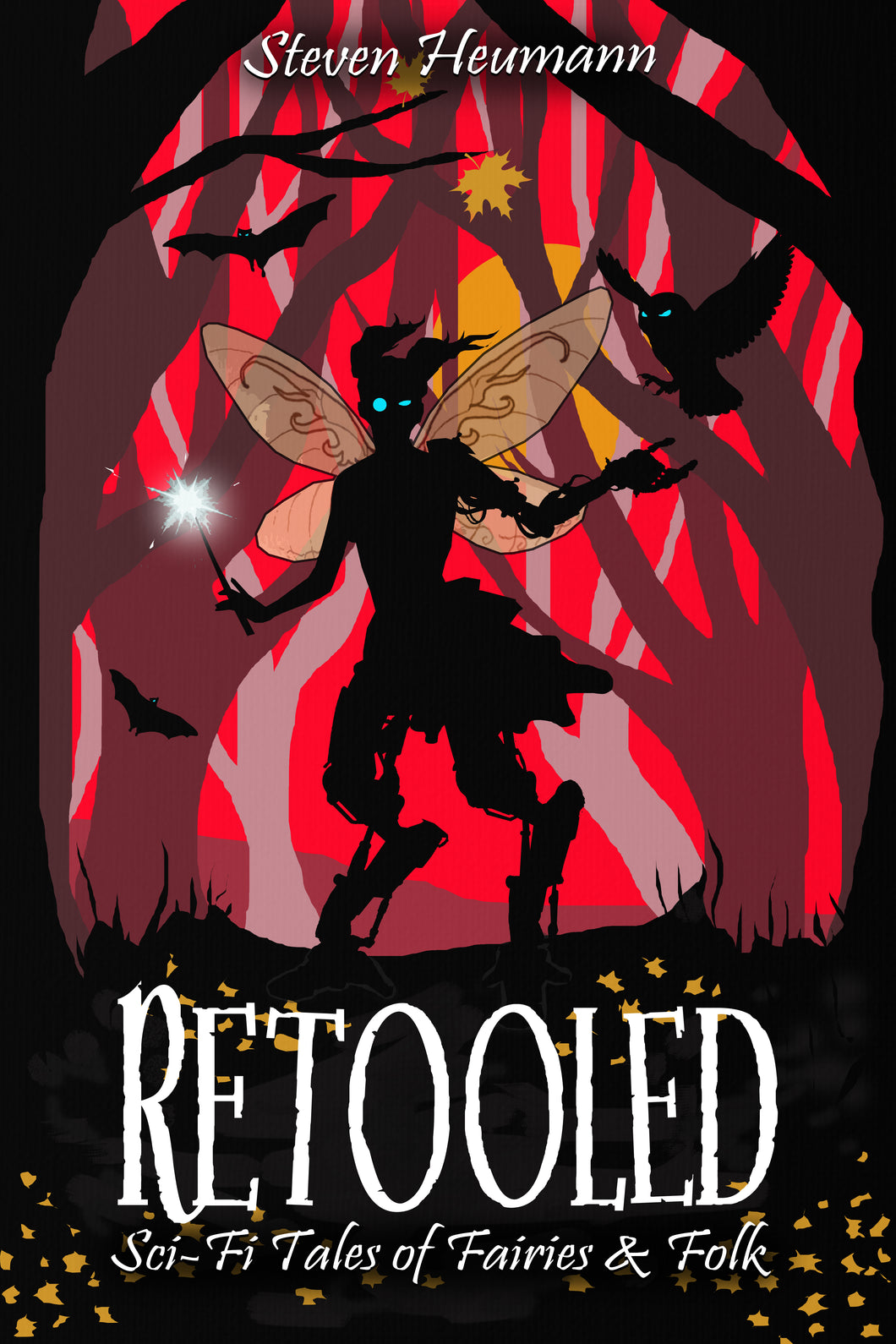 Retooled: Sci-Fi Tales of Fairies & Folk (Kindle and ePub)